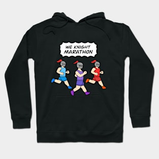 Funny marathon with knights Hoodie